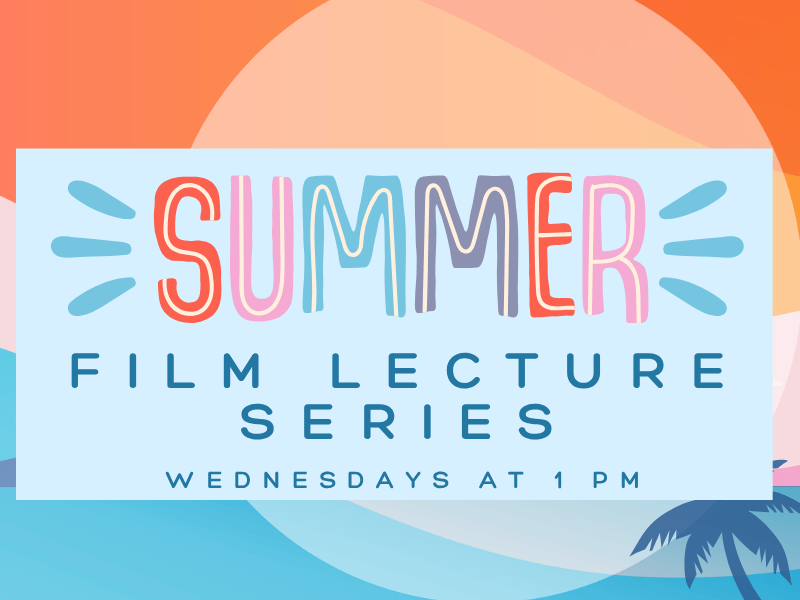 summer film lecture series