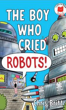 The boy who cried robots cover image