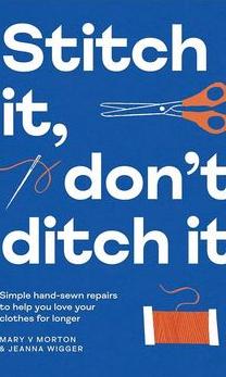 Stitch it, don't ditch it cover image