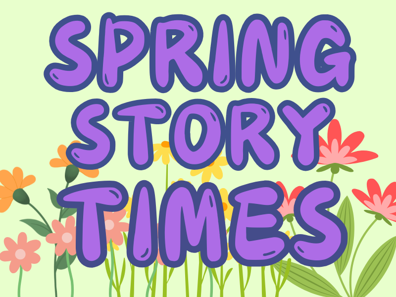 spring story times